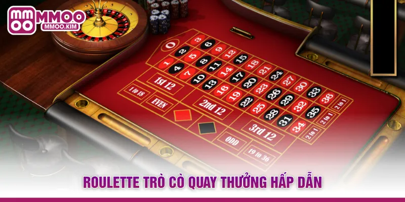 Roulette trò cò quay thưởng hấp dẫn